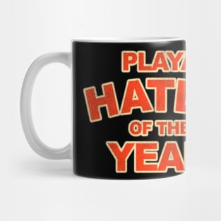 Playa Hater of the Year Mug